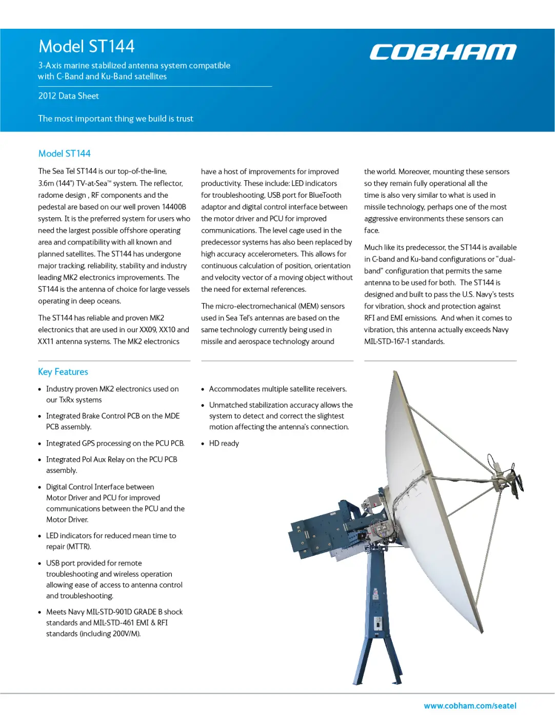 Data sheet for Cobham ST144, 3-Axis marine stabilized antenna system compatible with C-Band and Ku-Band satellites