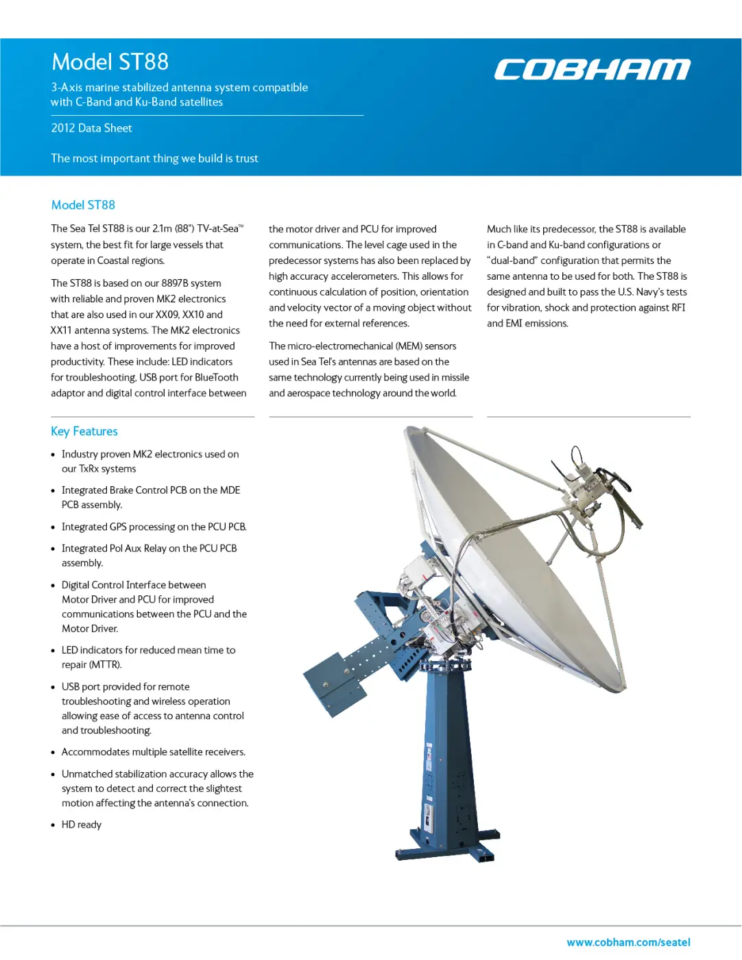 Data sheet for Cobham ST88, 3-Axis marine stabilized antenna system compatible with C-Band and Ku-Band satellites